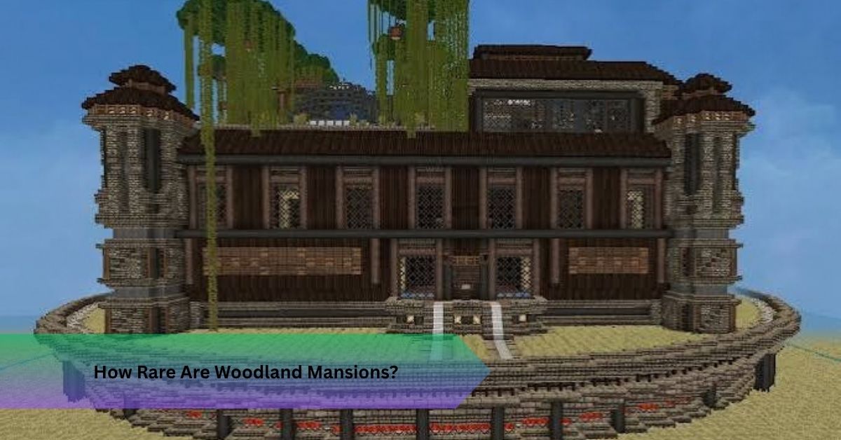 How Rare Are Woodland Mansions? Find and Raid One in 2026