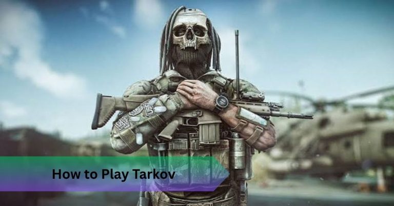 How to Play Tarkov: 7 Steps to Survive Your First Raids